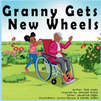 Granny Gets New Wheels B0GLL8PYDV Book Cover