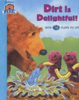 DIRT IS DELIGHTFUL (Bear In The Big Blue House) 0689823878 Book Cover