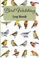 Bird Watching Log Book: Track & Record your Bird Sightings I Birders Journal I Table of Contents I Space for Sketches and Photos 1677830247 Book Cover