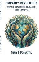 Empathy Revolution: Why The World Needs Compassion More Than Ever B0H2WFN2Z9 Book Cover