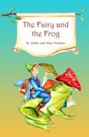 The Fairy and the Frog 1497466822 Book Cover