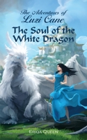 The Soul of the White Dragon 8792980570 Book Cover