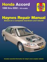Haynes Honda Accord 1998 thru 2002 (Hayne's Automotive Repair Manual) 1563925389 Book Cover