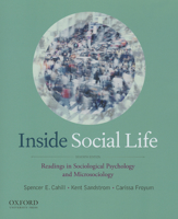 Inside Social Life: Readings in Sociological Psychology and Microsociology 0199733260 Book Cover