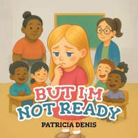 But I'm Not Ready 1834180775 Book Cover