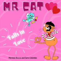 Mr. Cat Falls in Love: Imparare l'inglese con lo Storytelling per bambini della scuola primaria B09Q92SPVG Book Cover