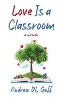 Love Is a Classroom B0CKLNFDLY Book Cover
