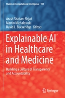 Explainable AI in Healthcare and Medicine: Building a Culture of Transparency and Accountability (Studies in Computational Intelligence, 914) 3030533514 Book Cover