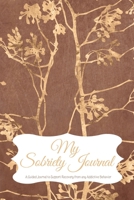 My Sobriety Journal: A Guided Journal to Support Recovery from any Addictive Behavior Velvet brown with gold branches (Responsible Recovery Elegant Gold) 1693935279 Book Cover