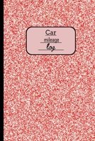Car mileage log: Journal of mileage driven,Mileage Counter For Car,Vehicle Mileage Log Book 1674448872 Book Cover