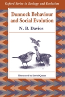Dunnock Behaviour and Social Evolution (Oxford Series in Ecology and Evolution) 0198546750 Book Cover