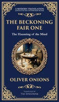 The Beckoning Fair One: A Psychological Ghost Story - Madness, Obsession, and the Supernatural (Deluxe Hardbound Edition) 1806290804 Book Cover