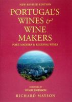 Portugal's Wines & Wine Makers: Port Madeira & Regional Wines 1891267019 Book Cover