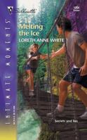 Melting the Ice 037327324X Book Cover