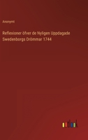 Reflexioner �fver de Nyligen Uppdagade Swedenborgs Dr�mmar 1744 336821747X Book Cover