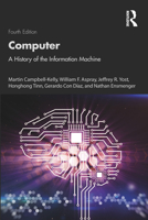 Computer: A History of the Information Machine (The Sloan Technology Series) 0465029892 Book Cover