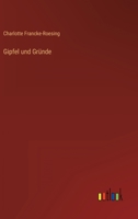 Gipfel und Gründe 3563159939 Book Cover