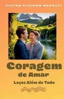 Coragem de Amar (Portuguese Edition) B0F82Q1CNP Book Cover