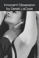 Innocent Obsession by Derek LaCaze B09KN9XJRM Book Cover