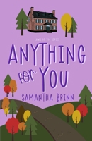Anything for You (Laws of You) B0DS698KM1 Book Cover