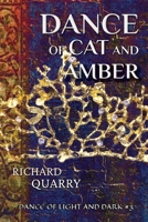 Dance of Cat and Amber: Dance of Light and Dark Book 3 B0FQCGV8JP Book Cover