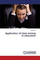 Application of data mining in education 3848418649 Book Cover
