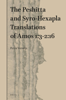 The Peshitta and Syro-Hexapla Translations of Amos 1:3-2:16 9004164073 Book Cover