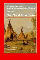 The Boys' Great Adventure 1520613873 Book Cover