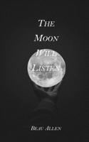 The Moon Will Listen B087SDMM7W Book Cover