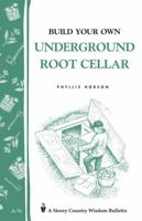 Build Your Own underground Root Cellar 0882662902 Book Cover