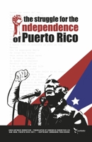 The Struggle for the Independence of Puerto Rico 1667837958 Book Cover
