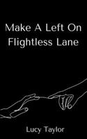 Make A Left On Flightless Lane 9357440011 Book Cover