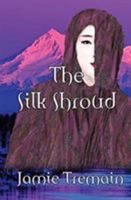 The Silk Shroud B0BNTJQRPT Book Cover