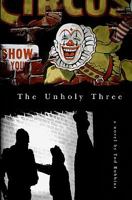 The Unholy Three 1439215618 Book Cover