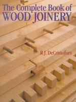 The Complete Book Of Wood Joinery 0696111276 Book Cover