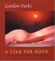 A Star for Noon: An Homage to Women in Images, Poetry and Music 0821226851 Book Cover