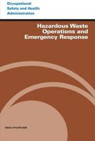 Hazardous Waste Operations and Emergency Response 1497347149 Book Cover