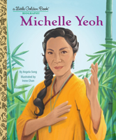 Michelle Yeoh: A Little Golden Book Biography 0593813316 Book Cover