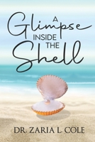 A Glimpse Inside the Shell 1737875845 Book Cover