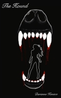 The Hound: Alpha Volume One 1660330327 Book Cover
