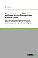 Die sportliche Leistungsfähigkeit im Kontext der allgemeinen körperlichen Leistungsfähigkeit 3640842170 Book Cover