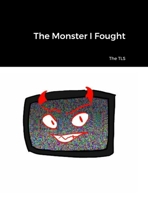 The Monster I Fought 1312408456 Book Cover