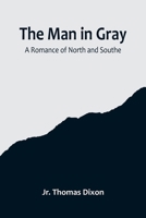 The Man in Gray: Large Print 9356715122 Book Cover
