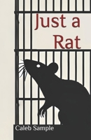 Just a Rat B0F28QNML8 Book Cover