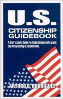 U. S. Citizenship Guidebook (1) 0967989809 Book Cover