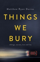 Things We Bury 1760987921 Book Cover