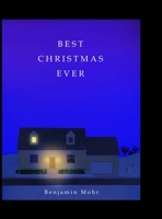 Best Christmas Ever 1365672581 Book Cover