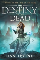 The Destiny of the Dead 1841494739 Book Cover