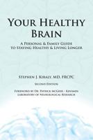 Your healthy brain: a personal & family guide to staying healthy & living longer 0980881404 Book Cover