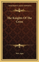 The Knights Of The Cross 1142870251 Book Cover